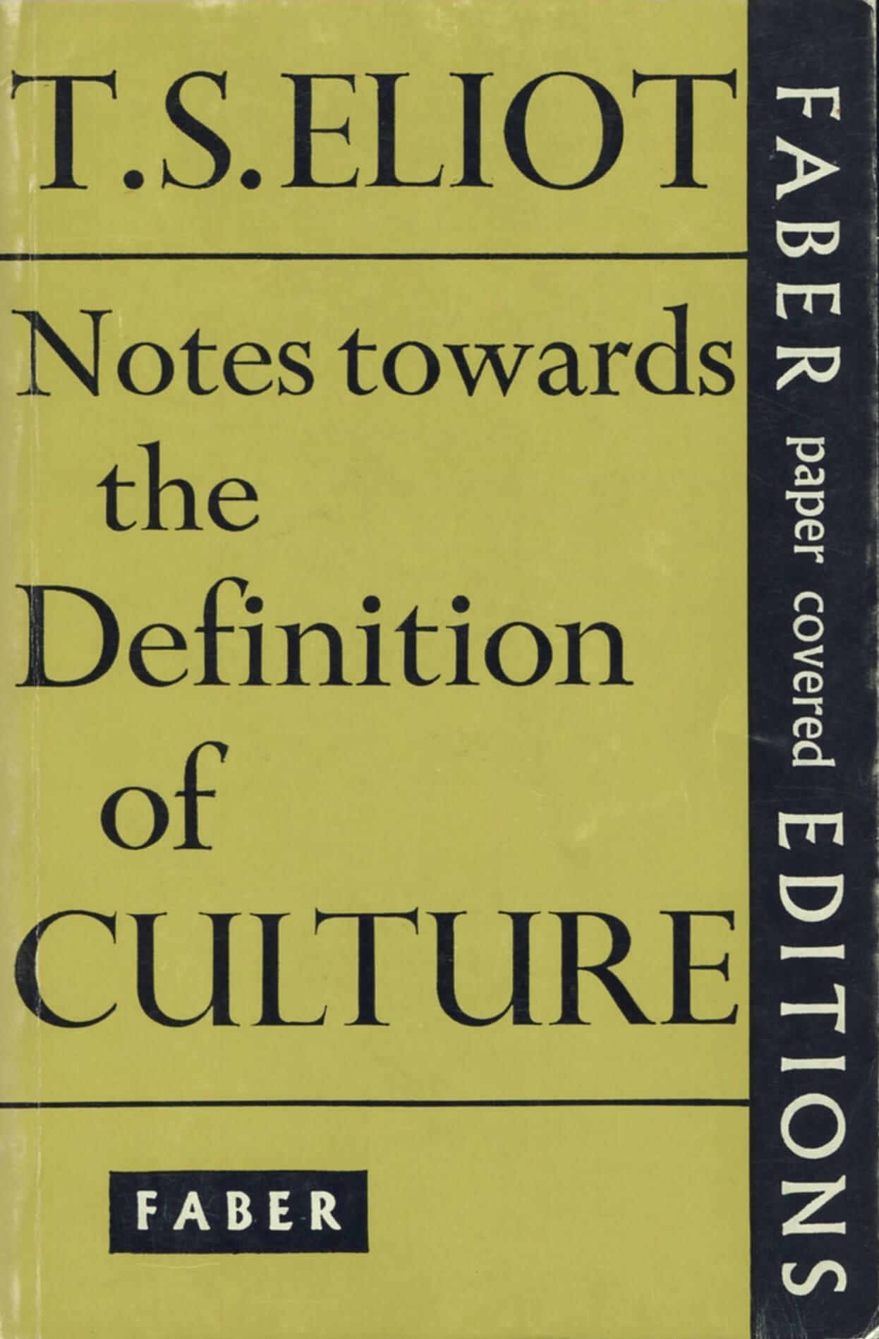 Notes Towards the Definition of Culture