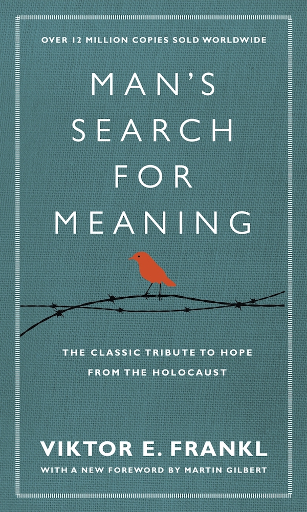 Man's Search for Meaning