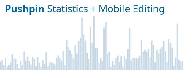 Pushpin, Statistics, and Mobile OpenStreetMap Editing